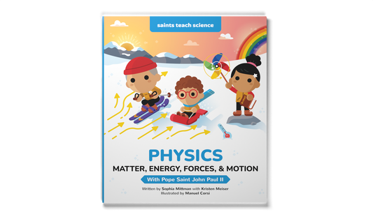 Saints Teach Science: Physics
