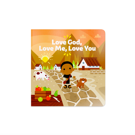 Board Book - "Love God, Love Me, Love You"